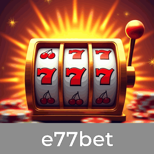 e77bet: Aventura e Oportunidades nos Jogos de Cassino