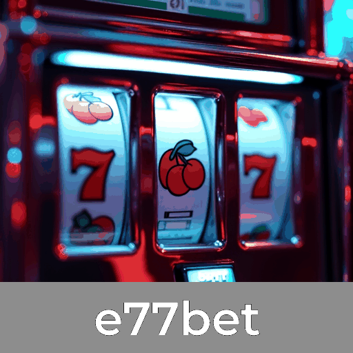 e77bet: Aventura e Oportunidades nos Jogos de Cassino